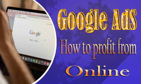 How to profit from online Google AdSense